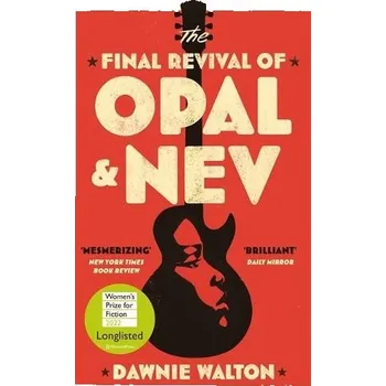 Final Revival of Opal & Nev - Walton, Dawnie