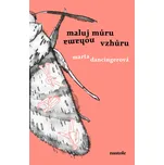 Maluj můru nohama vzhůru - Marta…