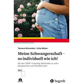 Meine Schwangerschaft - so individuell wie ich! - Schneider, Tamara