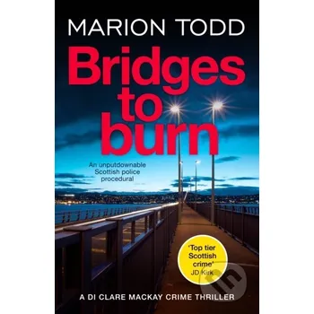 Beletrie pro dospělé Bridges to Burn - Marion Todd Canelo