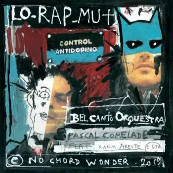 Zahraniční hudba SP Pascal Comelade: Lo-Rap-Mut LTD 2020