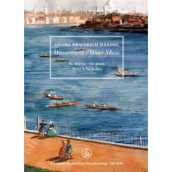 Georg Friedrich Händel: Wassermusik, HWV 348- 350 (noty na klavír)