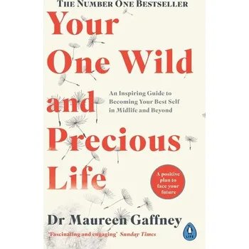 Osobní rozvoj Your One Wild and Precious Life - Gaffney, Maureen [EN] (2024, Brožovaná, Penguin Books Ltd (UK))