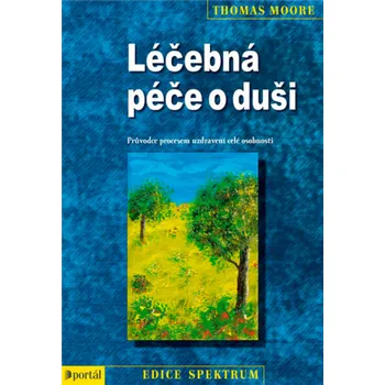 Léčebná péče o duši - Thomas Moore