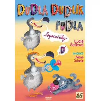 Kniha Dudlá dudlík pudla - Lucie Šetková