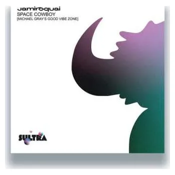 Zahraniční hudba LP Jamiroquai: Space Cowboy (Michael Gray’s Good Vibe Zone) 2024