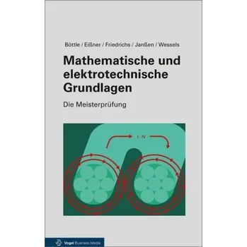 Mathematische und elektrotechnische Grundlagen - Böttle, Peter