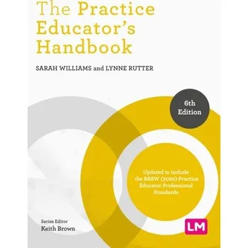 The Practice Educator's Handbook - Williams Sarah [EN] (2023, Brožovaná, SAGE Publications Ltd)