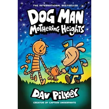 Dog Man 10: Mothering Heights - Pilkey, Dav [EN] (2022, Měkká, Scholastic)