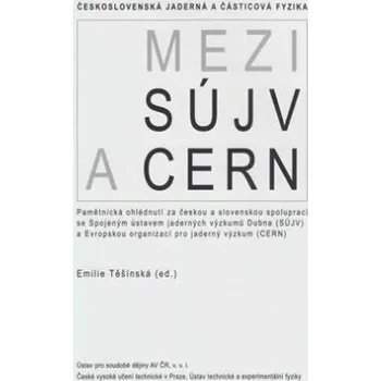Přírodní věda Československá jaderná a částicová fyzika - Emílie Těšínská