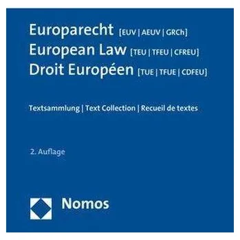 Europarecht [EUV - AEUV - GRCh] - European Law [TEU - TFEU - CFREU] - Droit Européen [TUE - TFUE - CDFEU] - Terhechte, Jörg Ph.