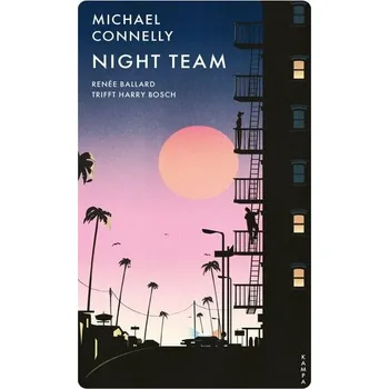 Night Team - Michael Connelly [DE] (2021, Firma, Kampa Verlag)