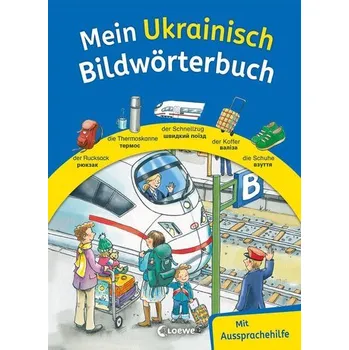 První čtění Mein Ukrainisch Bildwörterbuch - Loewe Bildwörterbücher