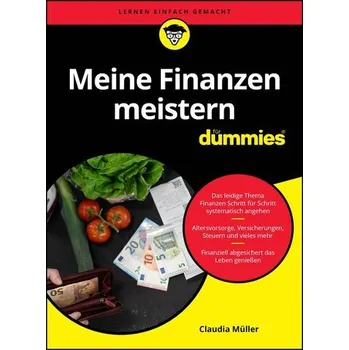 Meine Finanzen meistern für Dummies - Müller, Claudia