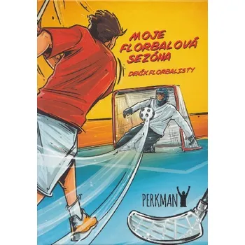 Moje florbalová sezóna - deník florbalisty - Perkman