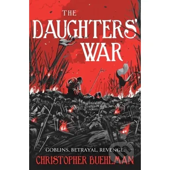 Beletrie pro dospělé The Daughters' War - Christopher Buehlman Gollancz