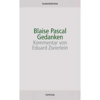 Gedanken - Blaise Pascal [DE] (2012, Brožovaná / brožovaná, Suhrkamp)