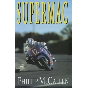 Literární biografie Supermac - McCallen, Phillip