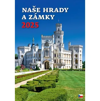 Kalendář Naše hrady a zámky 2025 - nástěnný kalendář