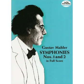 Gustav Mahler: Symphonies Nos. 1 And 2 (noty, partitura)