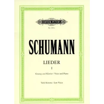 Robert Schumann: Lieder 1 – Low Voice (noty na klavír, zpěv)