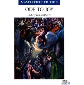 Ludwig van Beethoven: Ode To Joy - Masterpiece Edition (noty na klavír)