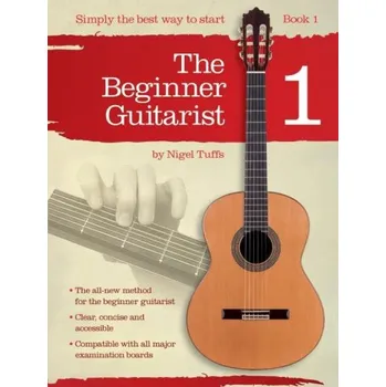 Nigel Tuffs: The Beginner Guitarist 1 (noty na kytaru)