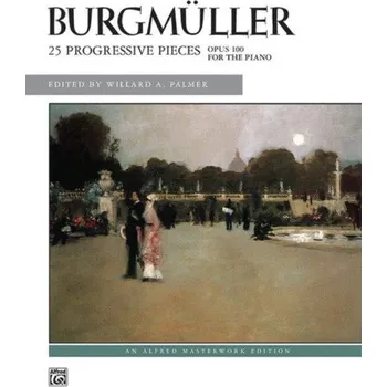 Friedrich Burgmüller: 25 Progressive Pieces, Op. 100 (noty na klavír)