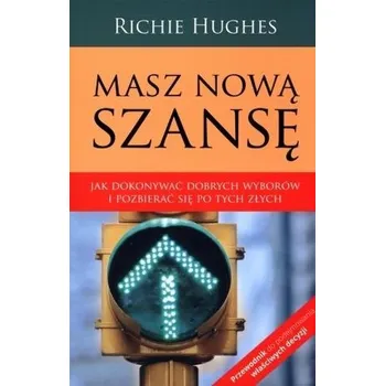 Masz nową szansę - Richie Hughes