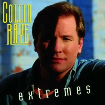 Zahraniční hudba CD Collin Raye: Extremes 1994