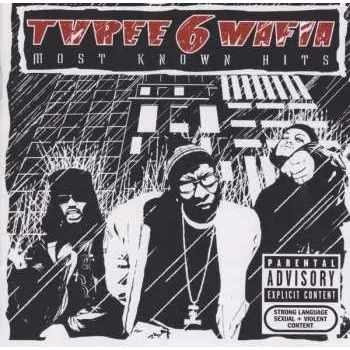 Zahraniční hudba CD Three 6 Mafia: Most Known Hits 2005