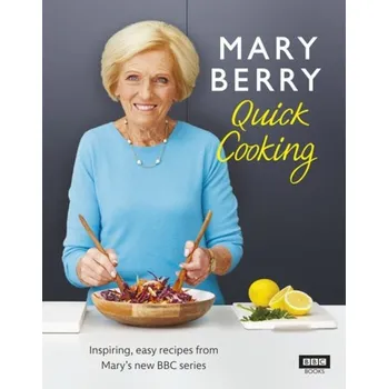 Mary Berry’s Quick Cooking - Berry, Mary