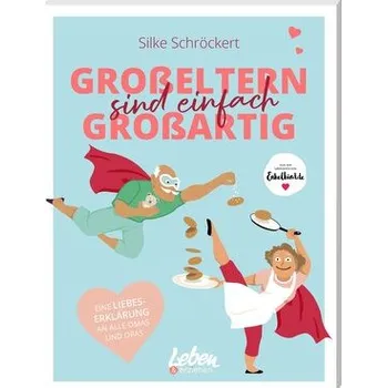Osobní rozvoj Großeltern sind einfach großartig - Schröckert, Silke