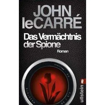 Das Vermächtnis der Spione - Le Carré, John [DE] (2019, Brožovaná, Ullstein Taschenbuchvlg.)
