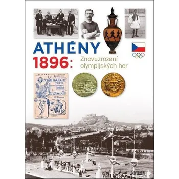 Athény 1896: Znovuzrození olympijských…