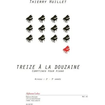Thierry Huillet: Treize á la douzaine (noty na klavír)