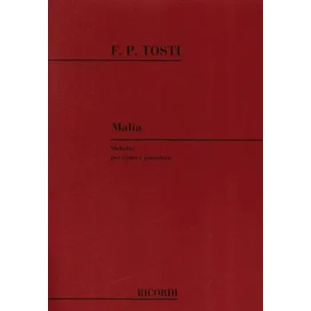 Francesco Paolo Tosti: Malia (noty na klavír, zpěv)