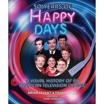 Cizojazyčná kniha 50 Years of Happy Days - Levant, Brian a Fox, Fred