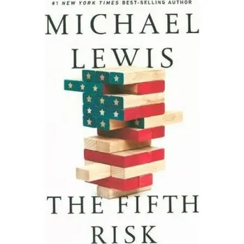 The Fifth Risk - Undoing Democracy - Lewis, Michael