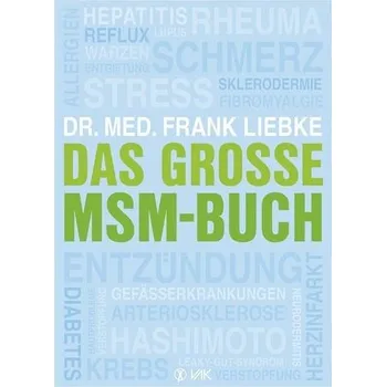 Das große MSM-Buch - Liebke, Frank