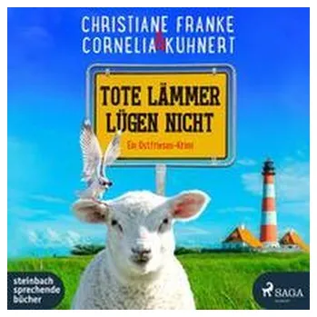 Tote Lämmer lügen nicht - Franke, Christiane