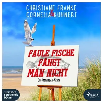 Faule Fische fängt man nicht - Franke, Christiane [DE] (2024, Digitální, Steinbach Sprechende)