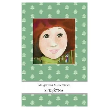 Sprężyna Tom 18 - Musierowicz Małgorzata