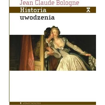 Historia uwodzenia - Bologne Jean-Claude