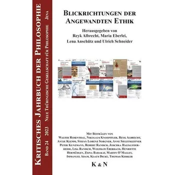 Blickrichtungen der Angewandten Ethik - Albrecht, Reyk