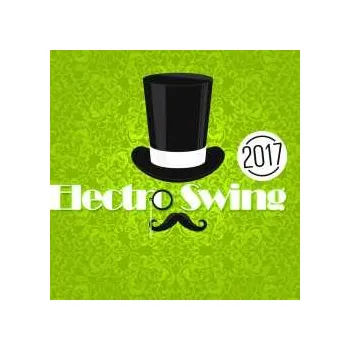 Zahraniční hudba CD Various: Electro Swing 2017 2016