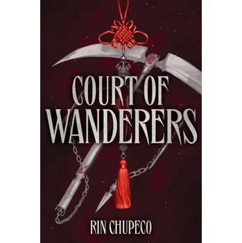 Court of Wanderers - Chupeco, Rin [EN] (2024, Brožovaná, Hodder & Stoughton)