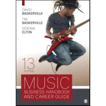 Music Business Handbook and Career Guide - Baskerville, David; Baskerville, Timothy
