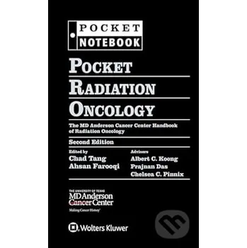 Pocket Radiation Oncology - Chad Tang, Ahsan Farooqi Wolters Kluwer Health