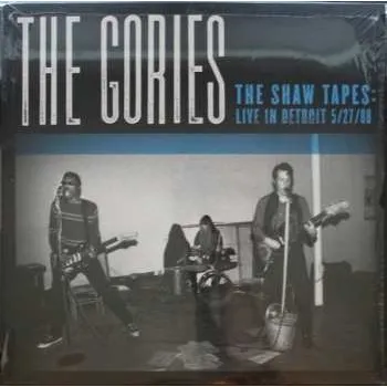 Zahraniční hudba LP The Gories: The Shaw Tapes: Live In Detroit 5/27/88 2015